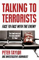 Talking to Terrorists: Face to Face with the Enemy (Paperback)