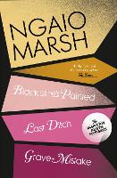 Black As He’s Painted / Last Ditch / Grave Mistake - The Ngaio Marsh Collection Book 10 (Paperback)