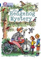 The Hedgehog Mystery: Band 16/Sapphire - Collins Big Cat (Paperback)