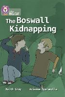 The Boswall Kidnapping: Band 17/Diamond - Collins Big Cat (Paperback)