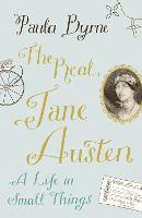 The Real Jane Austen: A Life in Small Things (Hardback)