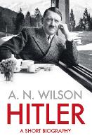 Hitler: A Short Biography (Hardback)