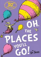 Oh, The Places You'll Go! - Dr. Seuss (Paperback)