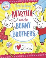 I Heart School - Martha and the Bunny Brothers (Paperback)