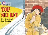 Top Secret: Band 03 Yellow/Band 16 Sapphire - Collins Big Cat Progress (Paperback)
