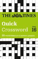 The Times Quick Crossword Book 16: 80 World-Famous Crossword Puzzles from the Times2 - The Times Crosswords (Paperback)