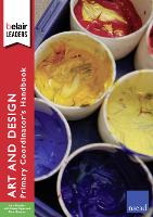 The Art and Design Primary Coordinator's Handbook - Belair: Leaders (Paperback)