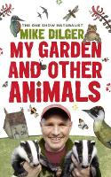 My Garden and Other Animals (Paperback)