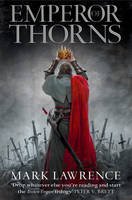 Emperor of Thorns - The Broken Empire Book 3 (Paperback)