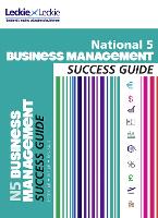 National 5 Business Management Success Guide - Success Guide (Paperback)