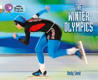 Winter Olympics: Band 10 White/Band 12 Copper - Collins Big Cat Progress (Paperback)
