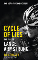 Cycle of Lies: The Fall of Lance Armstrong (Hardback)