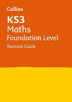 KS3 Maths Foundation Level Revision Guide: Ideal for Years 7, 8 and 9 - Collins KS3 Revision (Paperback)