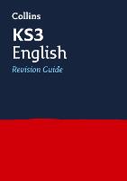 KS3 English Revision Guide: Ideal for Years 7, 8 and 9 - Collins KS3 Revision (Paperback)