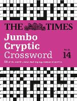 The Times Jumbo Cryptic Crossword Book 14: 50 World-Famous Crossword Puzzles - The Times Crosswords (Paperback)