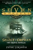 The Select and The Orphan - Seven Wonders Journals (Paperback)