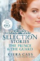 The Selection Stories: The Prince and The Guard - The Selection Novellas (Paperback)