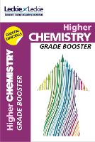 Higher Chemistry: Maximise Marks and Minimise Mistakes to Achieve Your Best Possible Mark - Grade Booster for CfE SQA Exam Revision (Paperback)