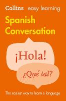 Easy Learning Spanish Conversation: Trusted Support for Learning - Collins Easy Learning (Paperback)
