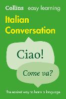 Easy Learning Italian Conversation: Trusted Support for Learning - Collins Easy Learning (Paperback)