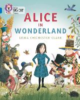 Alice in Wonderland: Band 16/Sapphire - Collins Big Cat (Paperback)