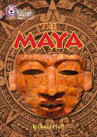 The Maya: Band 18/Pearl - Collins Big Cat (Paperback)