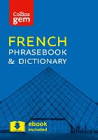 Collins French Phrasebook and Dictionary Gem Edition: Essential Phrases and Words in a Mini, Travel-Sized Format - Collins Gem (Paperback)