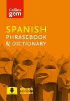 Collins Spanish Phrasebook and Dictionary Gem Edition: Essential Phrases and Words in a Mini, Travel-Sized Format - Collins Gem (Paperback)