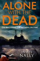 Alone with the Dead: A Pc Donal Lynch Thriller (Paperback)