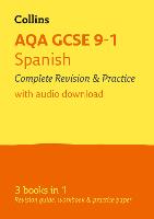 AQA GCSE 9-1 Spanish All-in-One Complete Revision and Practice: Ideal for Home Learning, 2022 and 2023 Exams - Collins GCSE Grade 9-1 Revision (Paperback)