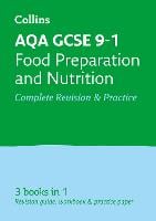 AQA GCSE 9-1 Food Preparation and Nutrition All-in-One Complete Revision and Practice