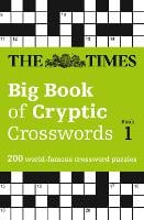 The Times Big Book of Cryptic Crosswords Book 1: 200 World-Famous Crossword Puzzles - The Times Crosswords (Paperback)