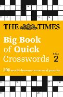 The Times Big Book of Quick Crosswords 2: 300 World-Famous Crossword Puzzles - The Times Crosswords (Paperback)