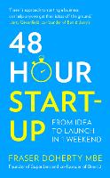 48-Hour Start-up: From Idea to Launch in 1 Weekend (Paperback)