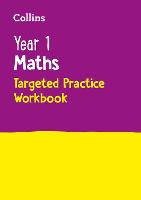 Year 1 Maths Targeted Practice Workbook: Ideal for Use at Home - Collins KS1 Practice (Paperback)