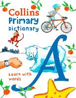 Primary Dictionary: Illustrated Dictionary for Ages 7+ - Collins Primary Dictionaries (Paperback)