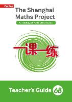 Teacher's Guide 6B - The Shanghai Maths Project (Paperback)
