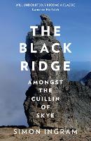 The Black Ridge: Amongst the Cuillin of Skye (Paperback)
