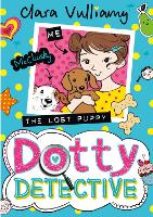 The Lost Puppy - Dotty Detective Book 4 (Paperback)