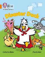 Disaster Duck: Band 06/Orange - Collins Big Cat Phonics for Letters and Sounds (Paperback)