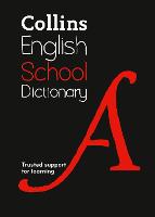 School Dictionary: Trusted Support for Learning - Collins School Dictionaries (Paperback)
