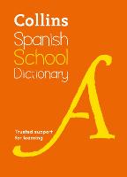 Spanish School Dictionary: Trusted Support for Learning - Collins School Dictionaries (Paperback)