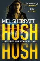Hush Hush - DS Grace Allendale Book 1 (Paperback)