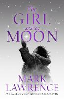 The Girl and the Moon - Book of the Ice Book 3 (Paperback)
