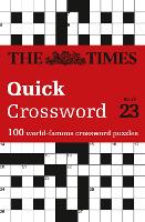 The Times Quick Crossword Book 23: 100 World-Famous Crossword Puzzles from the Times2 - The Times Crosswords (Paperback)