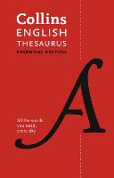 English Thesaurus Essential: All the Words You Need, Every Day - Collins Essential (Hardback)