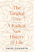 The Tangled Tree: A Radical New History of Life (Hardback)