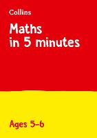 Maths in 5 Minutes a Day Age 5-6: Ideal for Use at Home - Maths in 5 Minutes a Day (Paperback)