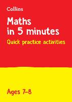 Maths in 5 Minutes a Day Age 7-8: Ideal for Use at Home - Maths in 5 Minutes a Day (Paperback)