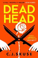 Dead Head - Sweetpea series Book 3 (Paperback)